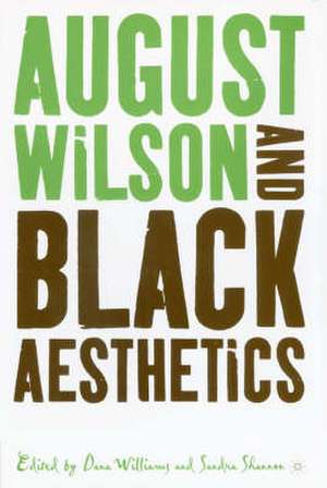 August Wilson and Black Aesthetics de S. Shannon