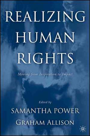 Realizing Human Rights: Moving from Inspiration to Impact de Nana