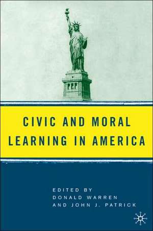 Civic and Moral Learning in America de D. Warren