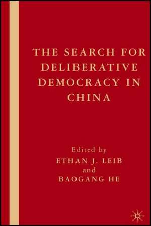 The Search for Deliberative Democracy in China de E. Leib