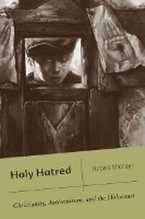 Holy Hatred de R. Michael