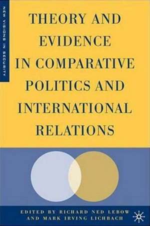 Theory and Evidence in Comparative Politics and International Relations de R. Lebow