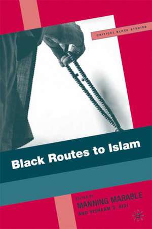 Black Routes to Islam de M. Marable