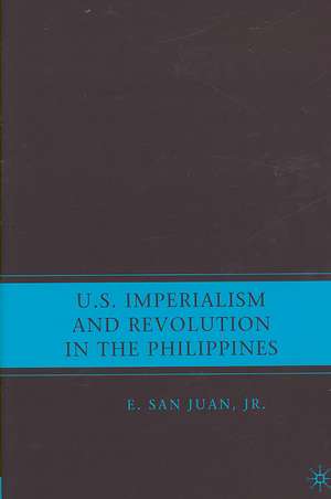 U.S. Imperialism and Revolution in the Philippines de Kenneth A. Loparo