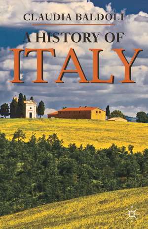 A History of Italy de Claudia Baldoli