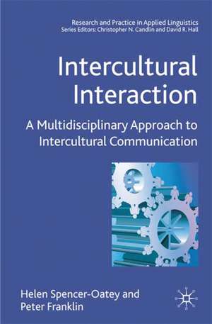 Intercultural Interaction: A Multidisciplinary Approach to Intercultural Communication de H. Spencer-Oatey