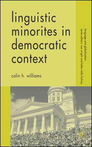 Linguistic Minorities in Democratic Context de C. Williams