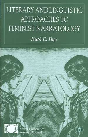 Literary and Linguistic Approaches to Feminist Narratology de R. Page