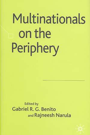 Multinationals on the Periphery de G. Benito