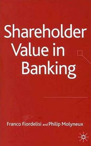 Shareholder Value in Banking de F. Fiordelisi