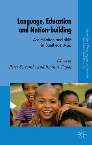 Language, Education and Nation-building: Assimilation and Shift in Southeast Asia de P. Sercombe