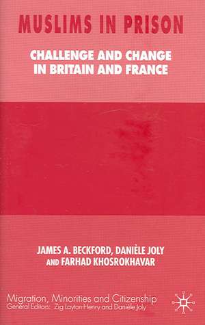 Muslims in Prison: Challenge and Change in Britain and France de J. Beckford