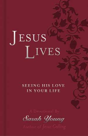 Jesus Lives, with Full Scriptures de Sarah Young