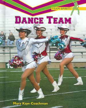 Dance Team de Mary Kaye Coachman