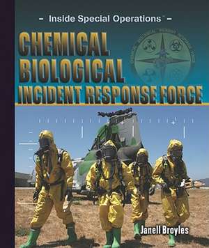 Chemical Biological Incident Response Force de Janell Broyles