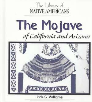 The Mojave of California de Jack S. Williams