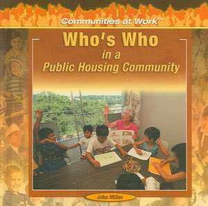 Who's Who in a Public Housing Community de Jake Miller