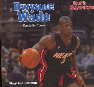 Dwyane Wade: Basketball Star de Mary Ann Hoffman