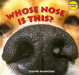 Whose Nose Is This? de Joanne Randolph