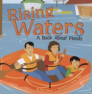 Rising Waters: A Book about Floods de Rick Thomas