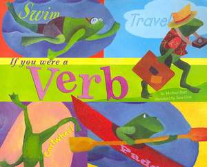 If You Were a Verb de Michael Dahl