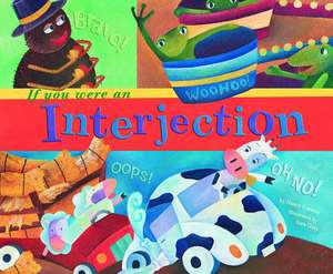 If You Were an Interjection de Nancy Loewen