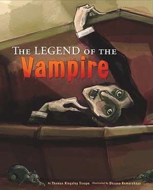 The Legend of the Vampire de Thomas Kingsley Troupe