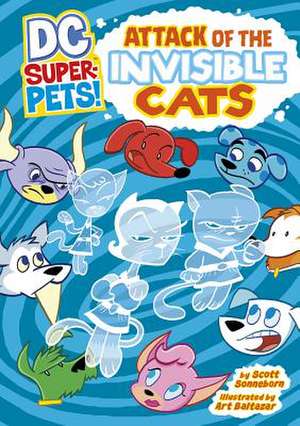 Attack of the Invisible Cats de Scott Sonneborn