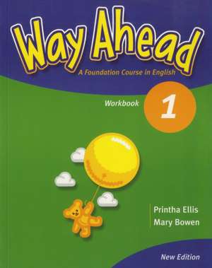 Way Ahead 1 Workbook Revised de Printha Ellis