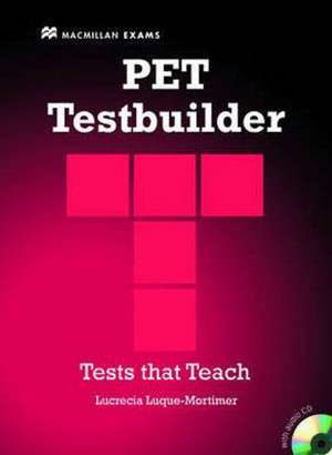 Luque-Mortimer, L: PET Testbuilder SB Pack with Key de Lucrecia Luque-Mortimer