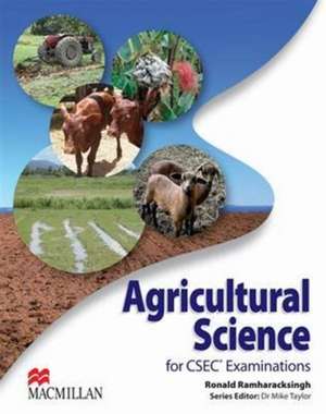 Agricultural Science for CSEC Examinations de Ronald Ramharacksingh