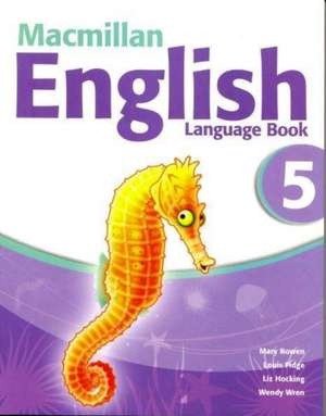 Macmillan English 5 Language Book de Liz Hocking