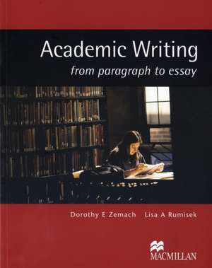 Academic Writing de Dorothy E Zemach