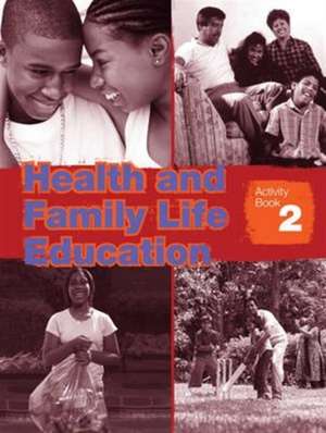 Health & Family Life Education 2 Activity Book de Clare Eastland