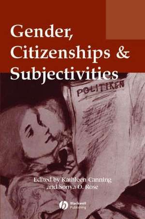 Gender, Citizenships and Subjectivities de Canning