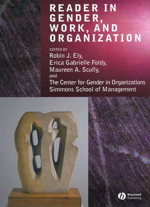 Reader in Gender, Work and Organization de RJ Ely