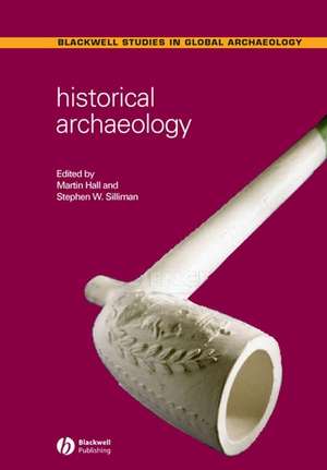 Historical Archaeology de Hall