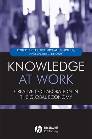 Knowledge at Work – Creative Collaboration in the Global Economy de A Defillippi