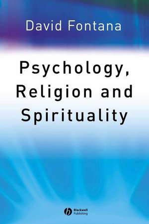 Psychology, Religion and Spirituality de Fontana