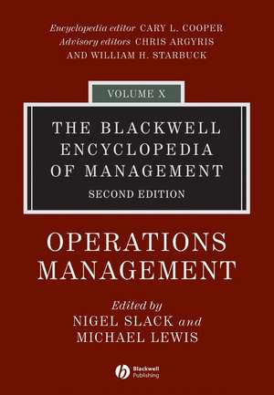 The Blackwell Encyclopedia of Management – Operations Management V10 2e de N Slack