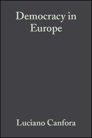 Democracy in Europe: A History of an Ideoloy de L Canfora