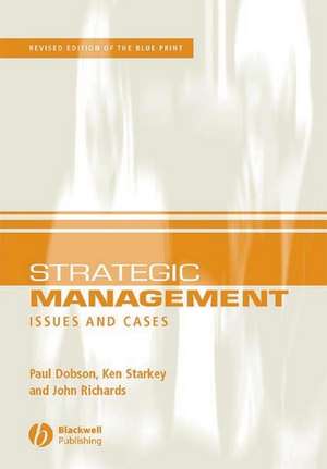 Strategic Management: Issues and Cases de Paul W. Dobson