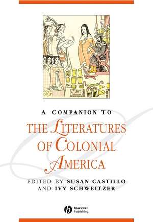 A Companion to the Literatures of Colonial America de S Castillo