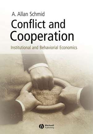 Conflict and Cooperation de AA Schmid