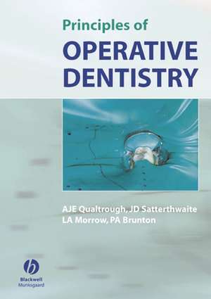 Principles of Operative Dentistry de AJE Qualtrough