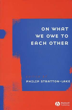 On What We Owe To Each Other de P Stratton–Lake