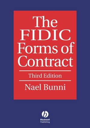 The FIDIC Forms of Contract 3e de NG Bunni