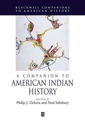 A Companion to American Indian History de PJ Deloria