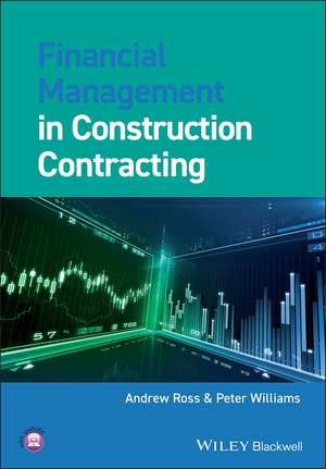 Financial Management in Construction Contracting de A. Ross