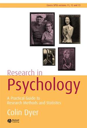 Research in Psychology – A Practical Guide to Methods and Statistics de C Dyer